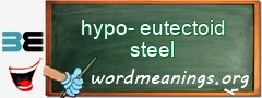 WordMeaning blackboard for hypo-eutectoid steel